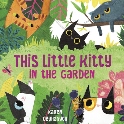 Cover Image for This Little Kitty in the Garden -- Karen Obuhanych, Hardcover