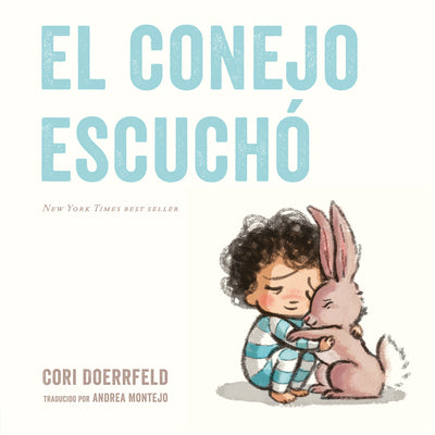 Cover Image for El Conejo Escuchó -- Cori Doerrfeld, Paperback