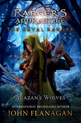 Cover Image for The Royal Ranger: Arazan's Wolves -- John Flanagan, Paperback