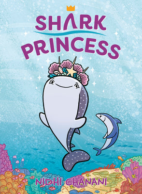 Cover Image for Shark Princess -- Nidhi Chanani, Hardcover