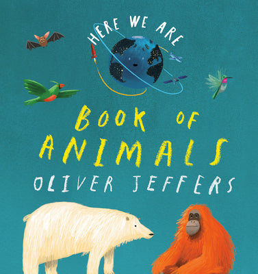 Cover Image for Here We Are: Book of Animals -- Oliver Jeffers, Board Books