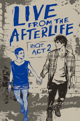 Cover Image for Live from the Afterlife -- Sarah Lariviere, Hardcover