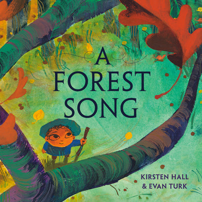 Cover Image for A Forest Song -- Kirsten Hall, Hardcover
