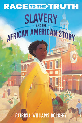 Cover Image for Slavery and the African American Story -- Patricia Williams Dockery, Paperback