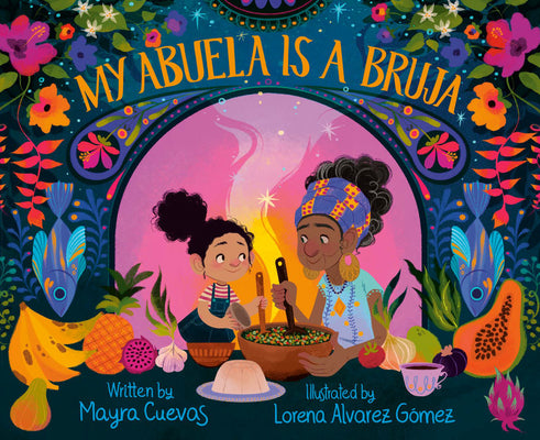 Cover Image for My Abuela Is a Bruja -- Mayra Cuevas, Hardcover