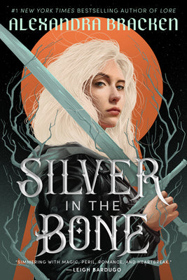 Cover Image for Silver in the Bone -- Alexandra Bracken, Paperback