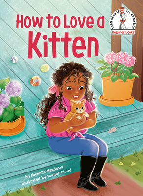 Cover Image for How to Love a Kitten -- Michelle Meadows, Hardcover