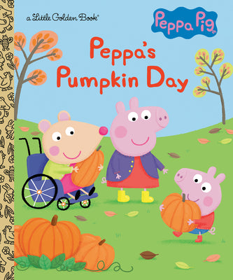 Cover Image for Peppa's Pumpkin Day (Peppa Pig): A Little Golden Book for Kids and Toddlers -- Courtney Carbone, Hardcover