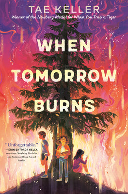 Cover Image for When Tomorrow Burns -- Tae Keller, Hardcover
