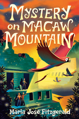 Cover Image for Mystery on Macaw Mountain -- María José Fitzgerald, Hardcover