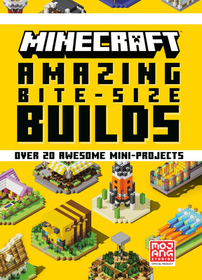 Cover Image for Minecraft: Amazing Bite-Size Builds (Over 20 Awesome Mini-Projects) -- Mojang Ab, Hardcover