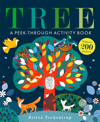 Cover Image for Tree: A Peek-Through Activity Book: With Over 200 Stickers -- Britta Teckentrup, Paperback