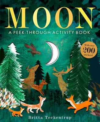Cover Image for Moon: A Peek-Through Activity Book: With Over 200 Stickers -- Britta Teckentrup, Paperback
