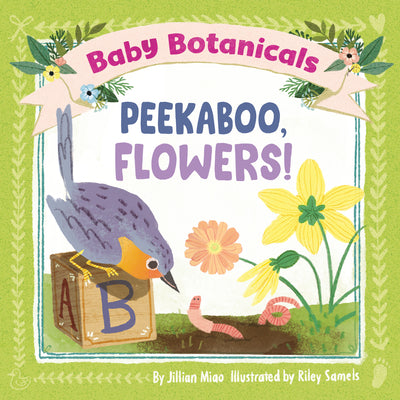 Cover Image for Baby Botanicals: Peekaboo, Flowers! -- Jillian Miao, Board Books