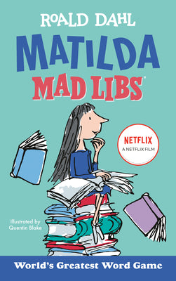 Cover Image for Matilda Mad Libs: World's Greatest Word Game -- Roald Dahl, Paperback