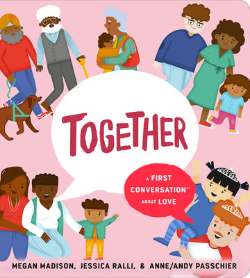 Cover Image for Together: A First Conversation about Love -- Megan Madison, Board Books