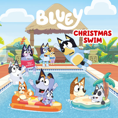 Cover Image for Bluey: Christmas Swim -- Penguin Young Readers Licenses, Hardcover