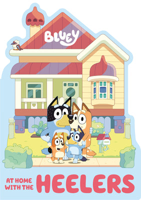 Cover Image for Bluey: At Home with the Heelers -- Penguin Young Readers Licenses, Board Books