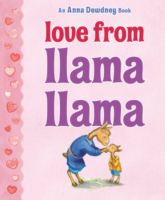 Cover Image for Love from Llama Llama -- Anna Dewdney, Hardcover