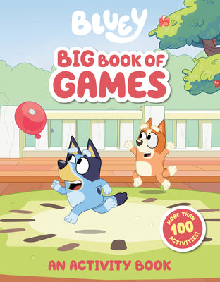 Cover Image for Bluey: Big Book of Games: An Activity Book -- Penguin Young Readers Licenses, Paperback