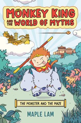 Cover Image for Monkey King and the World of Myths: The Monster and the Maze: A Graphic Novel -- Maple Lam, Hardcover