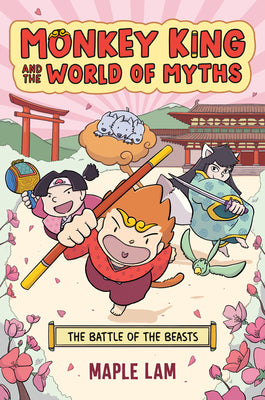 Cover Image for Monkey King and the World of Myths: The Battle of the Beasts: A Graphic Novel -- Maple Lam, Paperback