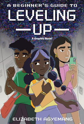 Cover Image for A Beginner's Guide to Leveling Up: A Graphic Novel -- Elizabeth Agyemang, Hardcover