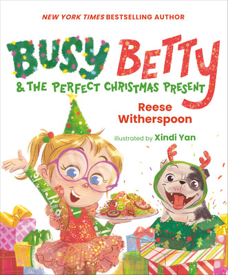 Cover Image for Busy Betty & the Perfect Christmas Present -- Reese Witherspoon, Hardcover