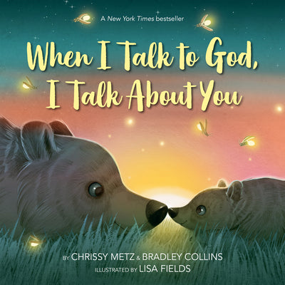 Cover Image for When I Talk to God, I Talk about You -- Chrissy Metz, Hardcover