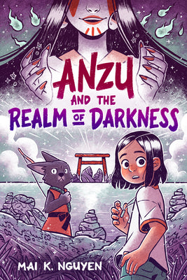 Cover Image for Anzu and the Realm of Darkness: A Graphic Novel -- Mai K. Nguyen, Hardcover