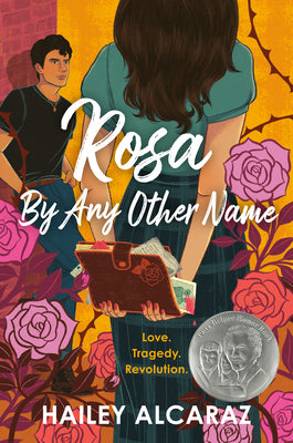 Cover Image for Rosa by Any Other Name -- Hailey Alcaraz, Hardcover