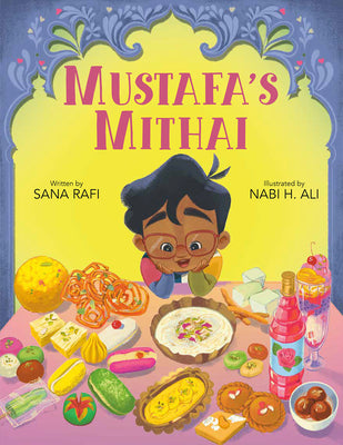Cover Image for Mustafa's Mithai -- Sana Rafi, Hardcover