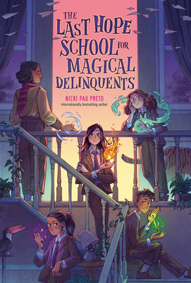 Cover Image for The Last Hope School for Magical Delinquents -- Nicki Pau Preto, Paperback