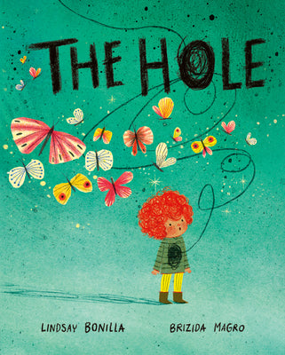 Cover Image for The Hole -- Lindsay Bonilla, Hardcover