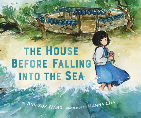 The House Before Falling Into the Sea -- Ann Suk Wang, Hardcover