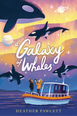 Cover Image for A Galaxy of Whales -- Heather Fawcett, Paperback