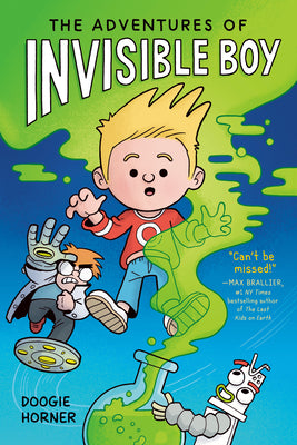 Cover Image for The Adventures of Invisible Boy: A Graphic Novel -- Doogie Horner, Paperback