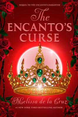 Cover Image for The Encanto's Curse (the Encanto's Daughter, 2) -- Melissa de la Cruz, Hardcover