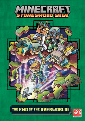 Cover Image for The End of the Overworld! (Minecraft Stonesword Saga #6) -- Nick Eliopulos, Hardcover