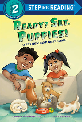 Cover Image for Ready? Set. Puppies! (Raymond and Roxy) -- Vaunda Micheaux Nelson, Paperback