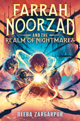 Cover Image for Farrah Noorzad and the Realm of Nightmares -- Deeba Zargarpur, Hardcover