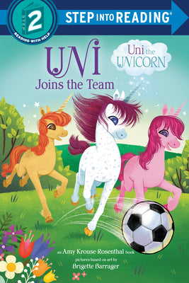 Cover Image for Uni Joins the Team (Uni the Unicorn) -- Amy Krouse Rosenthal, Paperback