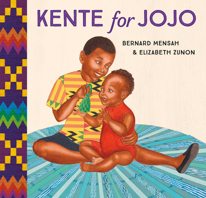 Cover Image for Kente for Jojo -- Bernard Mensah, Hardcover