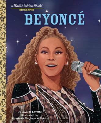 Cover Image for Beyonce: A Little Golden Book Biography -- Lavaille Lavette, Hardcover