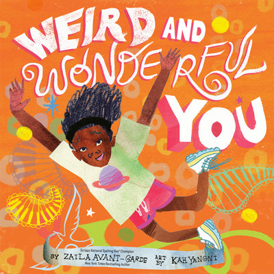 Cover Image for Weird and Wonderful You -- Zaila Avant-Garde, Hardcover