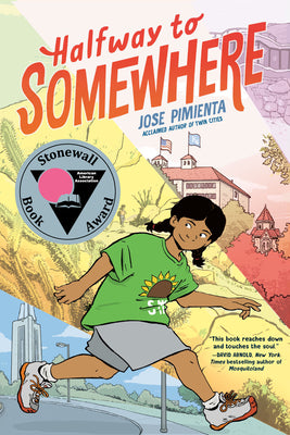 Cover Image for Halfway to Somewhere: (A Graphic Novel) -- Jose Pimienta, Hardcover
