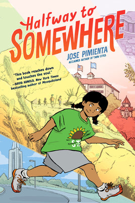 Cover Image for Halfway to Somewhere: (A Graphic Novel) -- Jose Pimienta, Hardcover