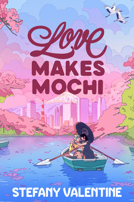 Cover Image for Love Makes Mochi -- Stefany Valentine, Paperback