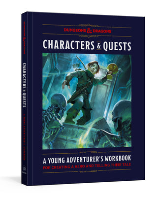 Cover Image for Characters & Quests (Dungeons & Dragons): A Young Adventurer's Workbook for Creating a Hero and Telling Their Tale -- Sarra Scherb, Hardcover