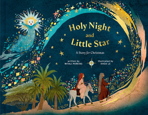 Cover Image for Holy Night and Little Star: A Story for Christmas -- Mitali Perkins, Hardcover